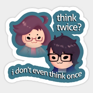 Think twice? Sticker